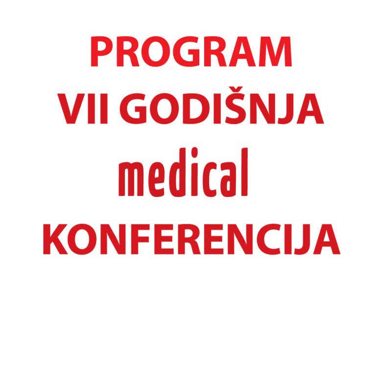 VII Medical konferencija  PROGRAM